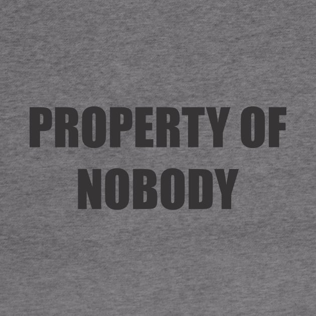 PROPERTY OF nobody by MichelMM